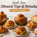 Quali Sono i Diversi Tipi di Brioche? Guida Completa
